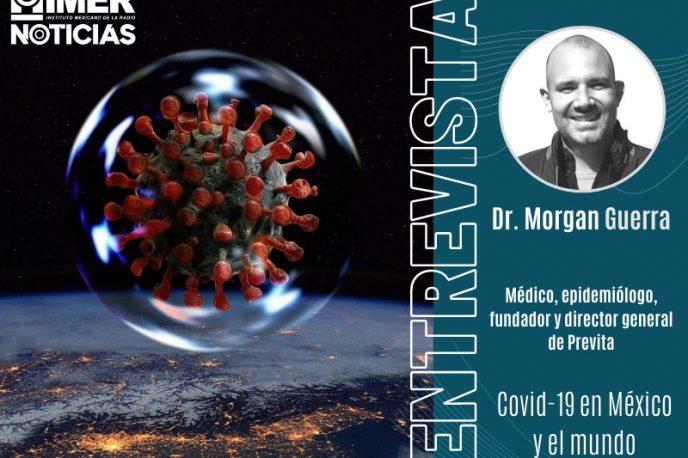 Entrevista con el Dr. Morgan Guerra, médico y epidemiólogo