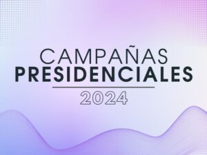 PRIMER DÍA CAMPAÑAS PRESIDENCIALES