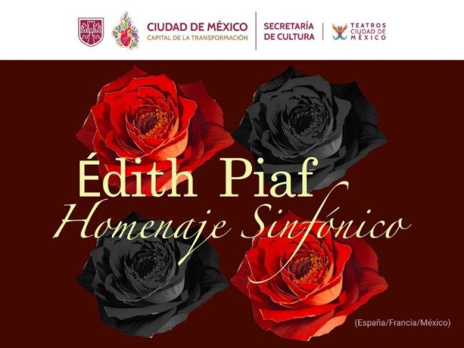 Por primera vez, el Teatro de la Ciudad Esperanza Iris presenta un Homenaje Sinfónico a la autora de esta melodía, Edith Piaf.