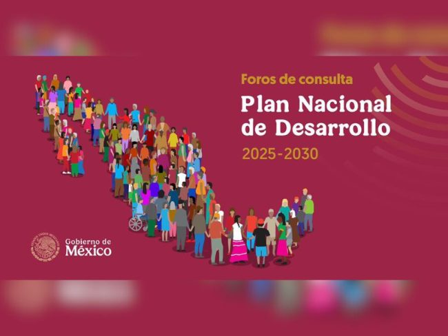 Plan Nacional de Desarrollo Foros de Consulta México 2025