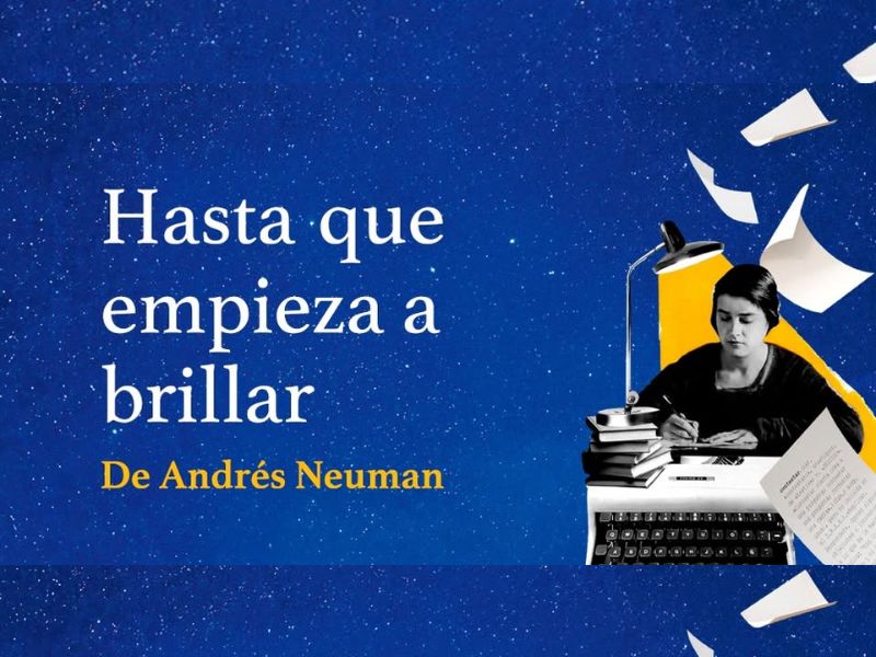 Andrés Neuman, Hasta que empieza a brillar